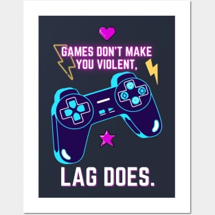 Games don`t make you violent, LAG DOES Posters and Art